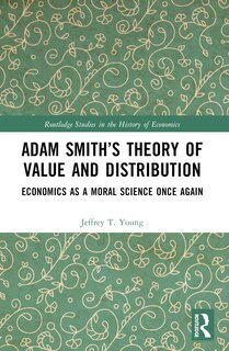 Front cover_Adam Smith's Theory of Value and Distribution