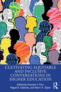 Front cover_Cultivating Equitable and Inclusive Conversations in Higher Education