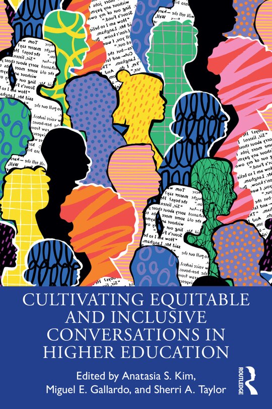 Front cover_Cultivating Equitable and Inclusive Conversations in Higher Education