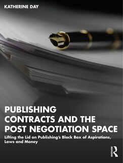 Couverture_Publishing Contracts and the Post Negotiation Space