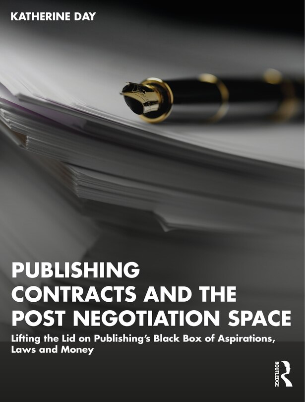 Couverture_Publishing Contracts and the Post Negotiation Space