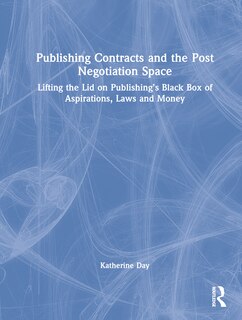 Front cover_Publishing Contracts and the Post Negotiation Space