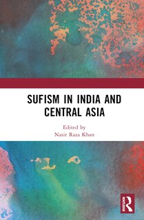 Front cover_Sufism in India and Central Asia