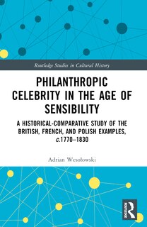 Front cover_Philanthropic Celebrity in the Age of Sensibility
