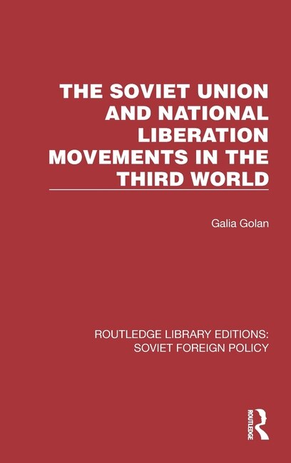 Couverture_The Soviet Union and National Liberation Movements in the Third World
