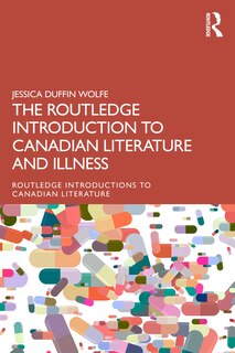 Front cover_Routledge Introduction to Canadian Literature and Illness