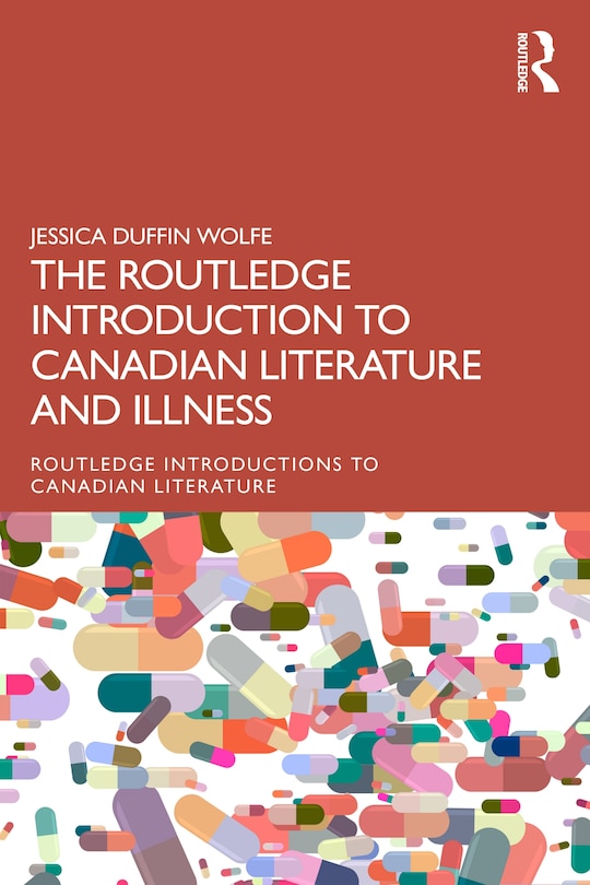 Front cover_Routledge Introduction to Canadian Literature and Illness