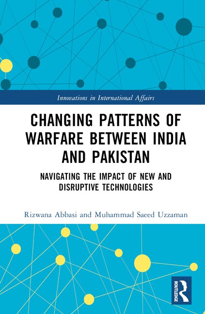 Front cover_Changing Patterns of Warfare between India and Pakistan