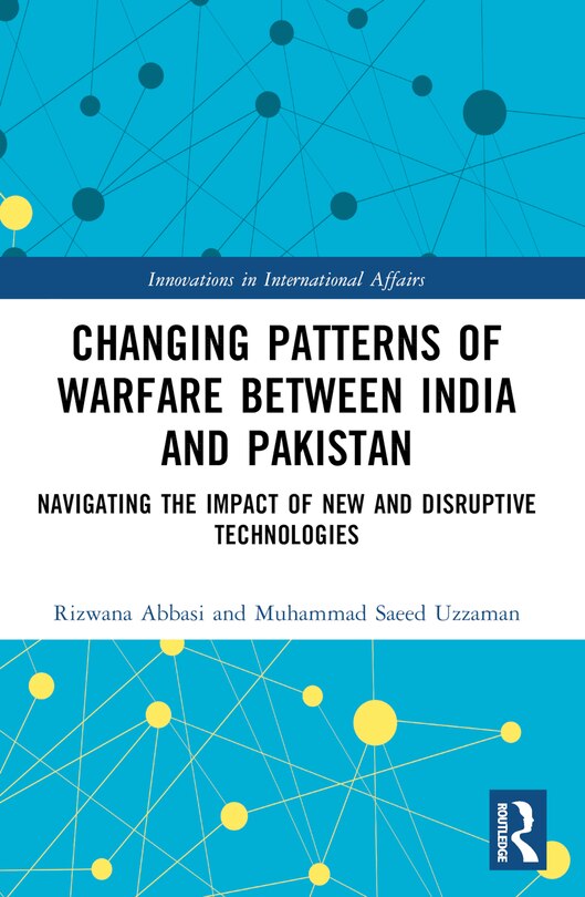 Front cover_Changing Patterns of Warfare between India and Pakistan