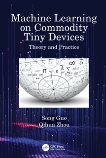 Front cover_Machine Learning on Commodity Tiny Devices