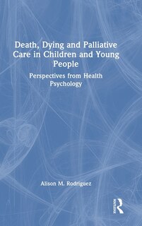 Front cover_Death, Dying and Palliative Care in Children and Young People