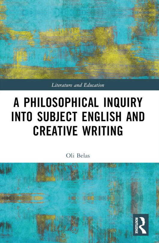 Couverture_A Philosophical Inquiry into Subject English and Creative Writing