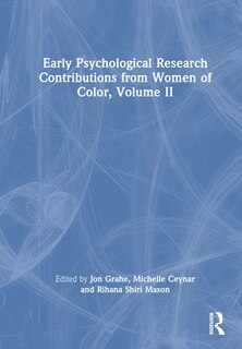 Front cover_Early Psychological Research Contributions from Women of Color, Volume 2