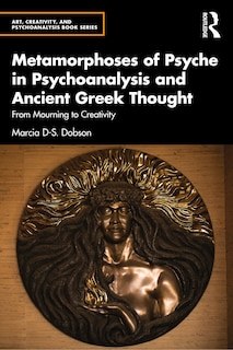 Couverture_Metamorphoses of Psyche in Psychoanalysis and Ancient Greek Thought