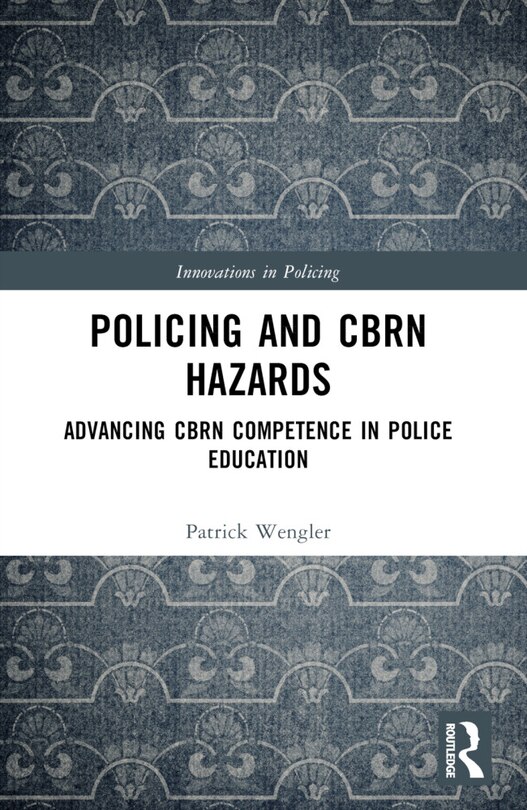 Front cover_Policing and CBRN Hazards