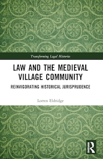 Front cover_Law and the Medieval Village Community