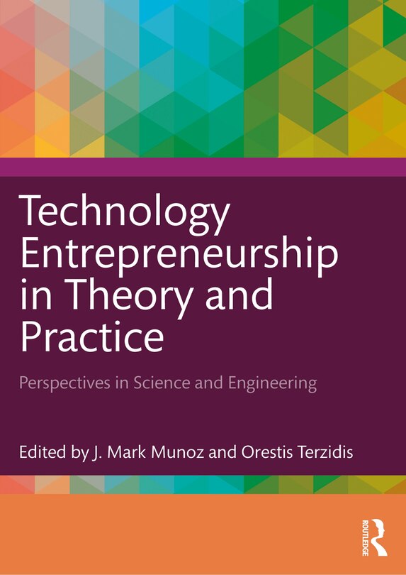 Front cover_Technology Entrepreneurship in Theory and Practice