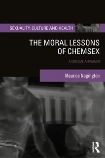 Front cover_The Moral Lessons of Chemsex