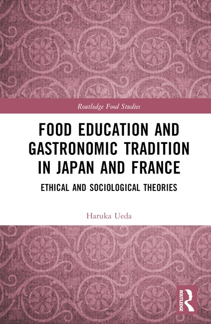 Front cover_Food Education and Gastronomic Tradition in Japan and France