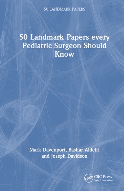 Couverture_50 Landmark Papers every Pediatric Surgeon Should Know