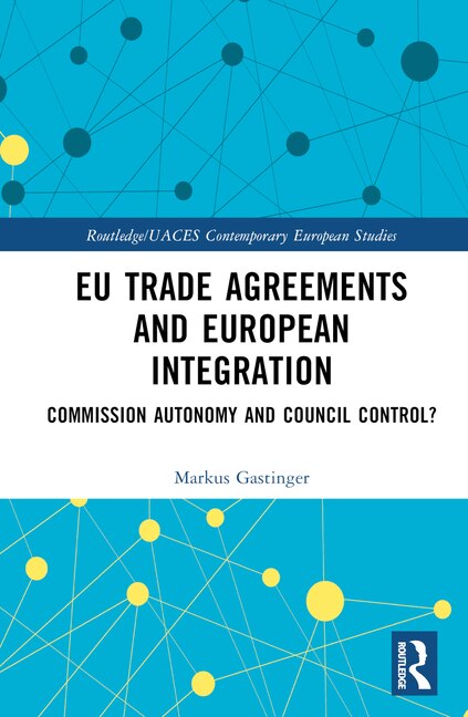 Front cover_EU Trade Agreements and European Integration
