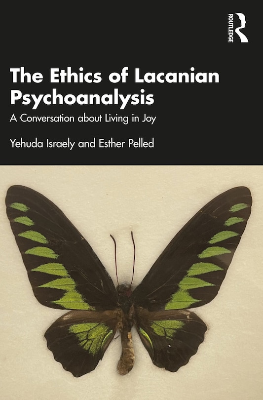 Front cover_The Ethics of Lacanian Psychoanalysis