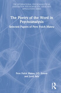 Front cover_The Poetry of the Word in Psychoanalysis