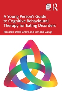 Front cover_A Young Person's Guide to Cognitive Behavioural Therapy for Eating Disorders