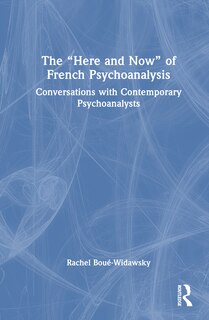 Couverture_The Here and Now of French Psychoanalysis
