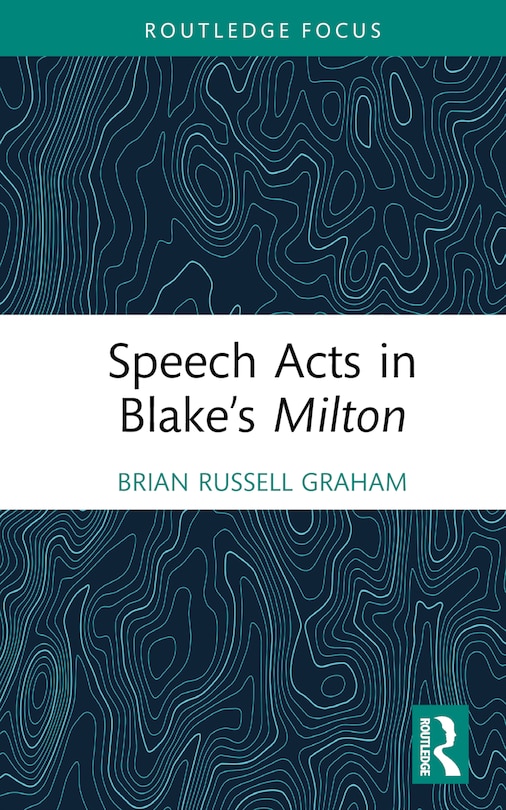 Couverture_Speech Acts in Blake's Milton