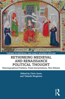 Front cover_Rethinking Medieval and Renaissance Political Thought