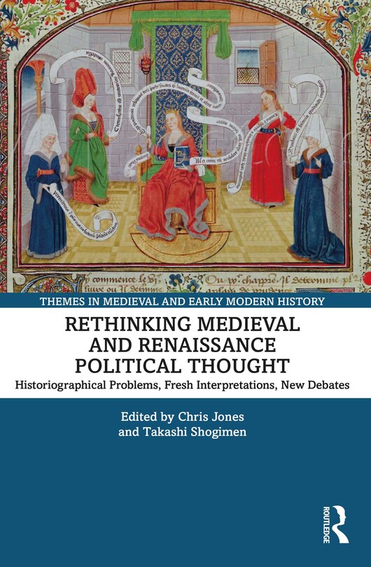 Front cover_Rethinking Medieval and Renaissance Political Thought