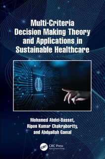 Couverture_Multi-Criteria Decision Making Theory and Applications in Sustainable Healthcare
