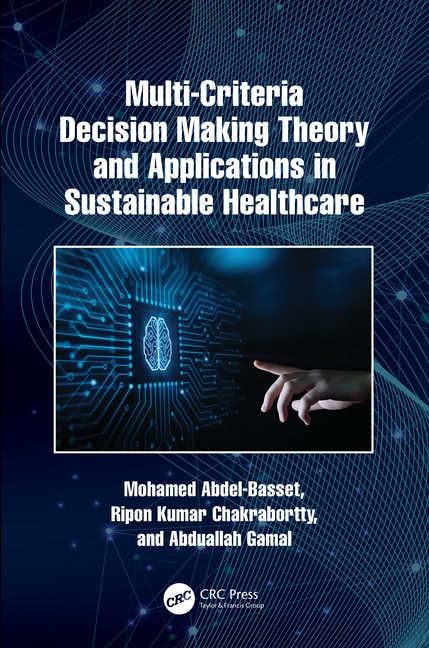 Couverture_Multi-Criteria Decision Making Theory and Applications in Sustainable Healthcare