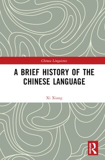 Front cover_A Brief History of the Chinese Language