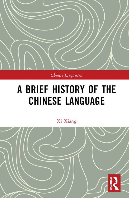 Front cover_A Brief History of the Chinese Language