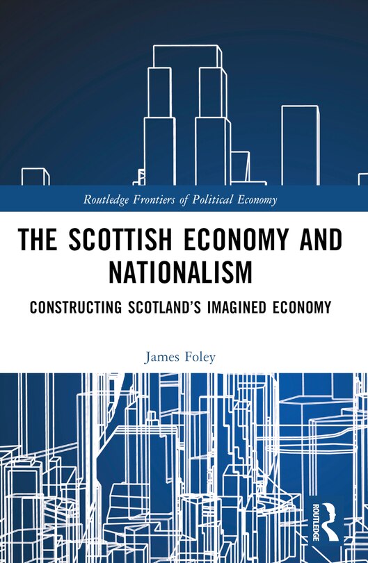 Front cover_Scottish Economy and Nationalism