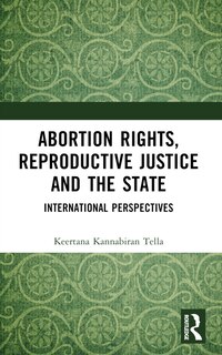 Couverture_Abortion Rights, Reproductive Justice and the State