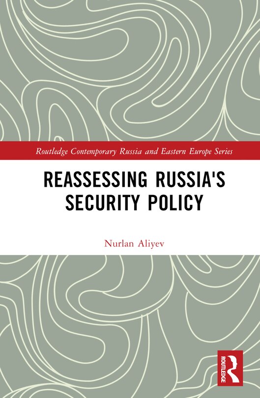Front cover_Reassessing Russia's Security Policy