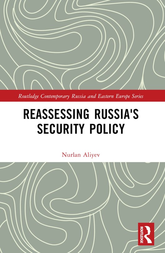 Front cover_Reassessing Russia's Security Policy