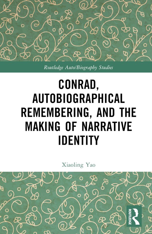Couverture_Conrad, Autobiographical Remembering, and the Making of Narrative Identity