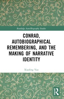 Couverture_Conrad, Autobiographical Remembering, and the Making of Narrative Identity
