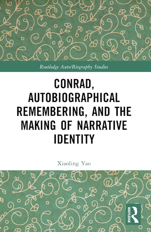 Couverture_Conrad, Autobiographical Remembering, and the Making of Narrative Identity
