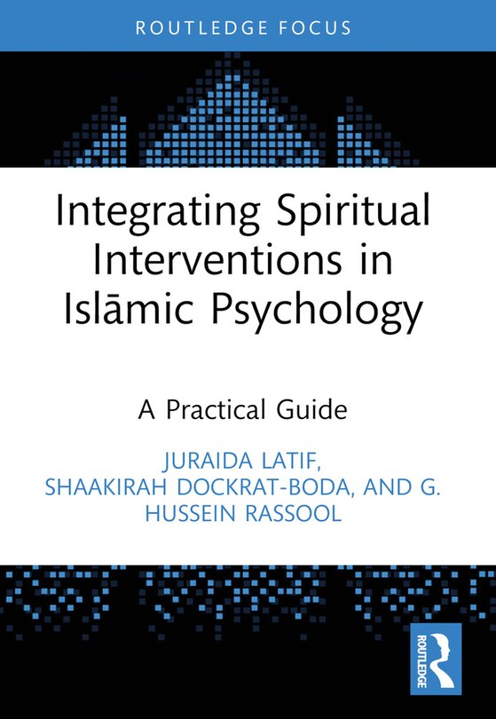 Front cover_Integrating Spiritual Interventions in Islamic Psychology