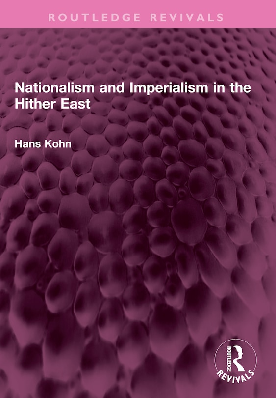 Front cover_Nationalism and Imperialism in the Hither East