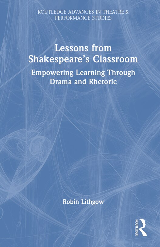 Front cover_Lessons from Shakespeare's Classroom