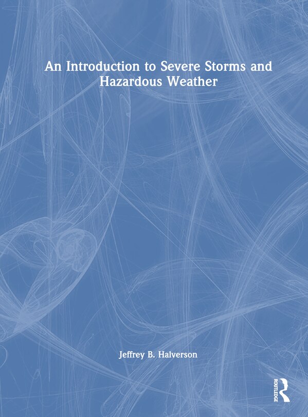 Couverture_An Introduction to Severe Storms and Hazardous Weather