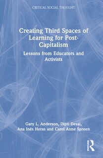 Front cover_Creating Third Spaces of Learning for Post-Capitalism