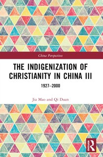 Front cover_The Indigenization of Christianity in China III