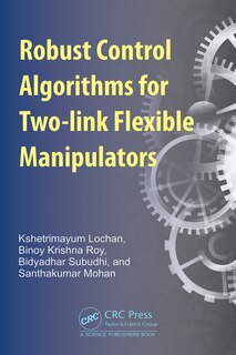 Front cover_Robust Control Algorithms for Two-link Flexible Manipulators